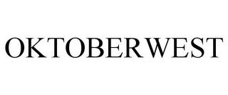 OKTOBERWEST trademark