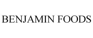 BENJAMIN FOODS trademark