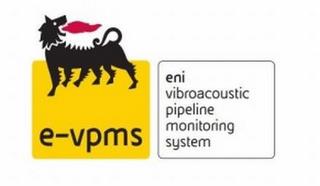 E-VPMS ENI VIBROACOUSTIC PIPELINE MONITORING SYSTEM trademark