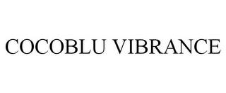 COCOBLU VIBRANCE trademark