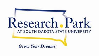 RESEARCH PARK AT SOUTH DAKOTA STATE UNIVERSITY GROW YOUR DREAMS trademark