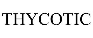 THYCOTIC trademark