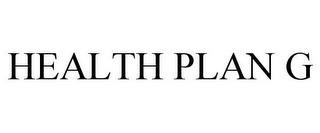 HEALTH PLAN G trademark