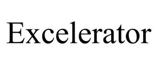 EXCELERATOR trademark