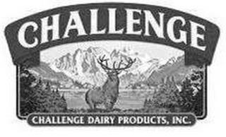 CHALLENGE CHALLENGE DAIRY PRODUCTS, INC. trademark