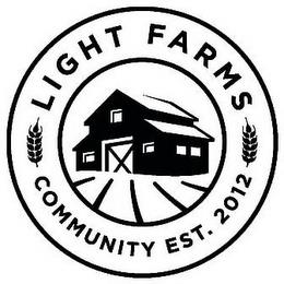 LIGHT FARMS COMMUNITY EST. 2012 trademark