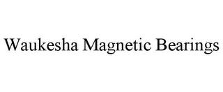 WAUKESHA MAGNETIC BEARINGS trademark