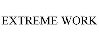 EXTREME WORK trademark