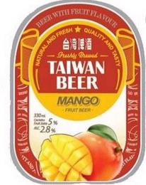 BEER WITH FRUIT FLAVOUR; NATURAL AND FRESH; QUALITY AND TASTY; FRESHLY BREWED; TAIWAN BEER MANGO FRUIT BEER; 330 ML CONTAIN FRUIT JUICE 5% ALC 2.8% trademark