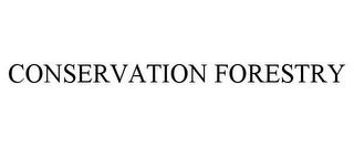 CONSERVATION FORESTRY trademark