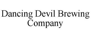 DANCING DEVIL BREWING COMPANY trademark