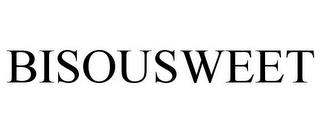 BISOUSWEET trademark