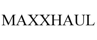 MAXXHAUL trademark