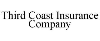 THIRD COAST INSURANCE COMPANY trademark