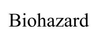 BIOHAZARD trademark