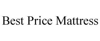 BEST PRICE MATTRESS trademark