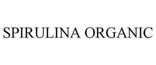 SPIRULINA ORGANIC trademark