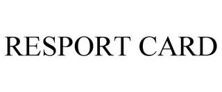 RESPORT CARD trademark