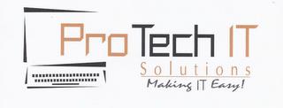 PROTECH IT SOLUTIONS MAKING IT EASY! trademark