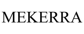 MEKERRA trademark