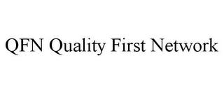 QFN QUALITY FIRST NETWORK trademark