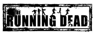 THE RUNNING DEAD trademark