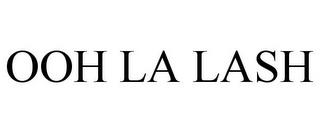 OOH LA LASH trademark