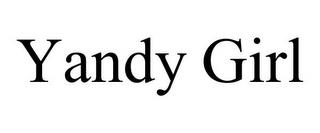 YANDY GIRL trademark