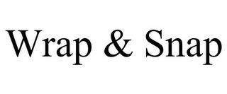 WRAP & SNAP trademark