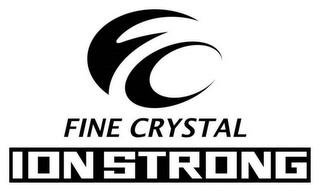 FC FINE CRYSTAL ION STRONG trademark