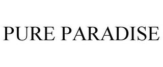 PURE PARADISE trademark