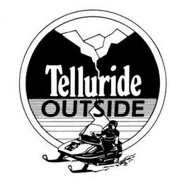 TELLURIDE OUTSIDE trademark