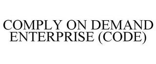 COMPLY ON DEMAND ENTERPRISE (CODE) trademark