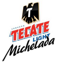 T CERVEZA TECATE LIGHT MICHELADA trademark