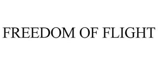 FREEDOM OF FLIGHT trademark