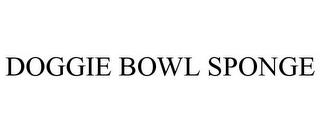 DOGGIE BOWL SPONGE trademark