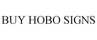 BUY HOBO SIGNS trademark