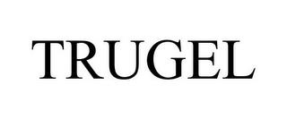 TRUGEL trademark