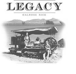 LEGACY CALROSE RICE trademark