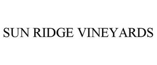 SUN RIDGE VINEYARDS trademark