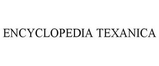 ENCYCLOPEDIA TEXANICA trademark