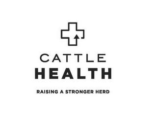 CATTLE HEALTH RAISING A STRONGER HERD trademark