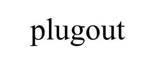 PLUGOUT trademark