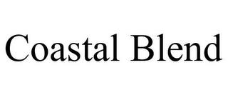 COASTAL BLEND trademark