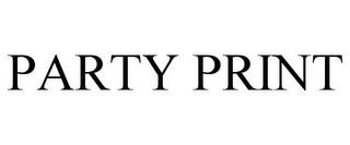 PARTY PRINT trademark