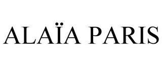 ALAÏA PARIS trademark