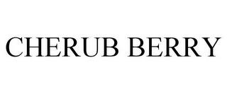 CHERUB BERRY trademark