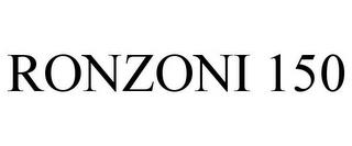 RONZONI 150 trademark