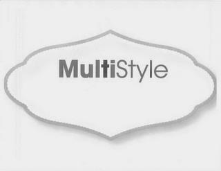 MULTISTYLE trademark