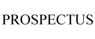 PROSPECTUS trademark